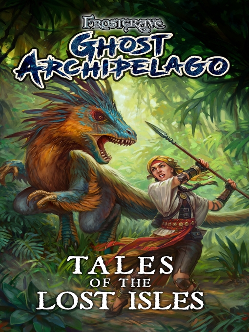Title details for Frostgrave: Ghost Archipelago by Joseph A. McCullough - Available